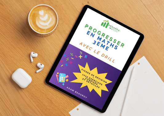 Ebook Maths 3ème : Progresser en Maths avec le Drill – 1020 Exercices Progressifs pour Maîtriser vos Bases et Réussir le Brevet