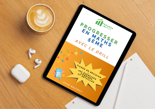 Ebook Maths 5ème : Progresser en Maths avec le Drill – 450 Exercices Progressifs pour Maîtriser vos Bases