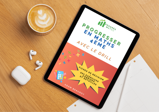 Ebook Maths 4ème : Progresser en Maths avec le Drill – 990 Exercices Progressifs pour Maîtriser vos Bases
